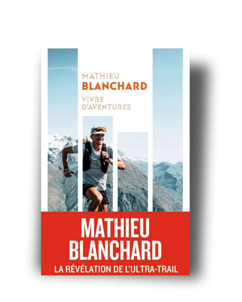 Vivre d'aventures - Mathieu Blanchard Livre